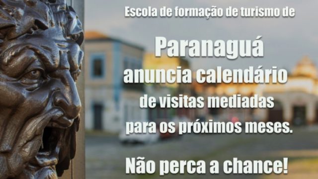 Setur divulga calendário de visitas mediadas na Escola de Formação de Turismo de Paranaguá
